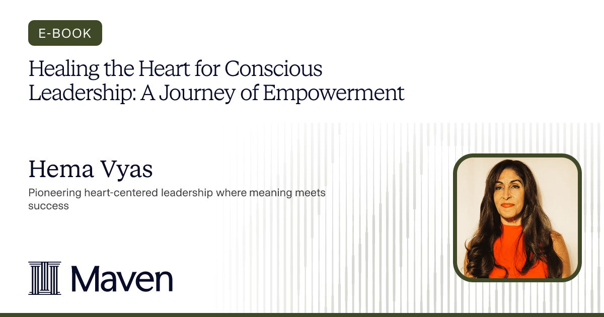 Healing the Heart for Conscious Leadership: A Journey of Empowerment cover image