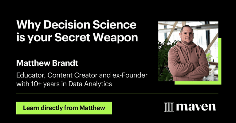 Why Decision Science is Your Secret Weapon cover image