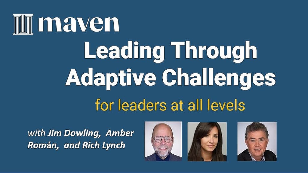 Leading Through Adaptive Challenges by Jim Dowling, Amber Román, and ...