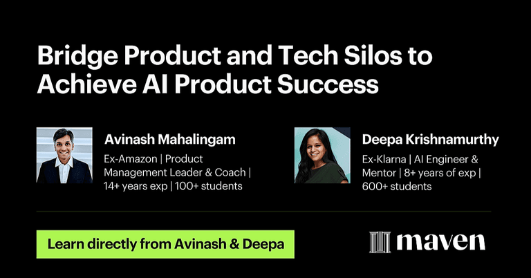 Bridge Product and Tech Silos to Achieve AI Product Success cover image