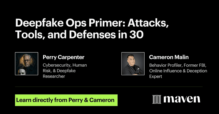 Deepfake Ops Primer: Attacks, Tools, & Defenses in 30 cover image