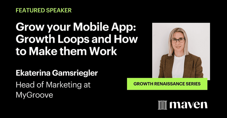 Grow your Mobile App: Growth Loops and How to Make them Work cover image