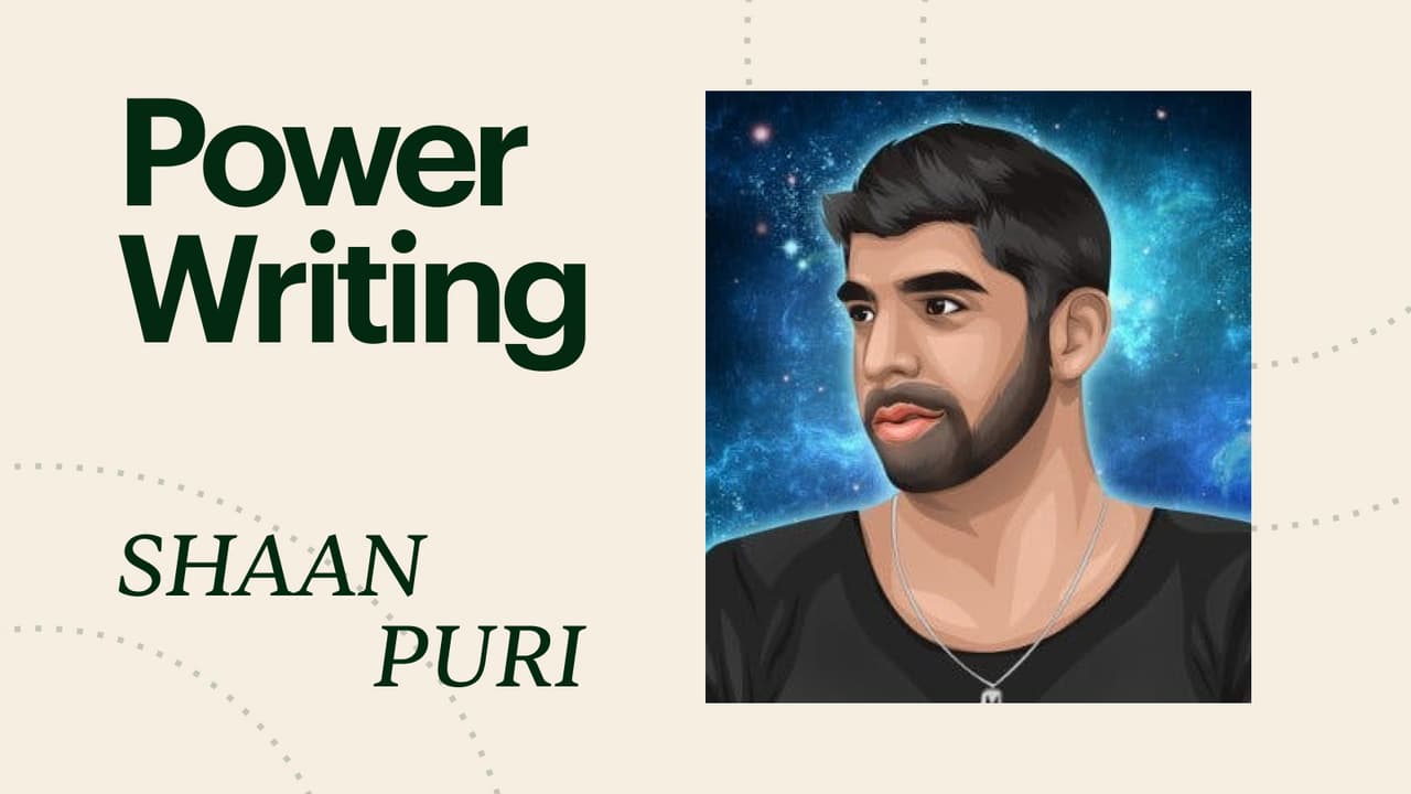 Power Writing by Shaan Puri on Maven
