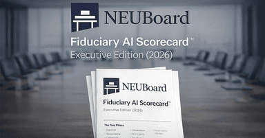 NEUBoard Fiduciary AI Scorecard™ — Executive Edition (2026)
