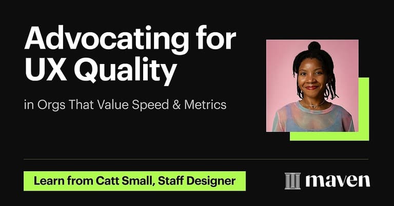 Advocating for UX Quality in Orgs That Value Speed & Metrics cover image