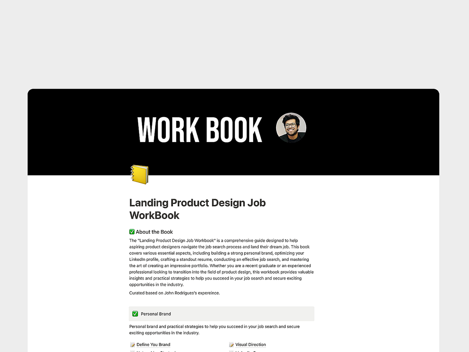 It's not just a workbook but a system you need to be efficient and track progress. 
