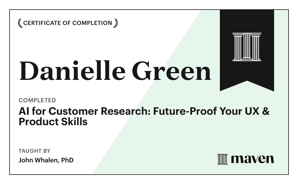 Certificate for AI for Customer Research: Future-Proof Your UX & Product Skills
