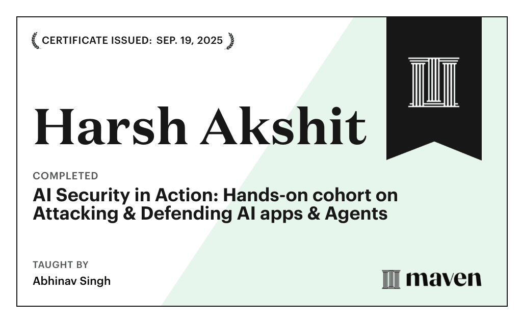 Certificate for AI Security in Action: Hands-on cohort on Attacking & Defending AI apps & Agents