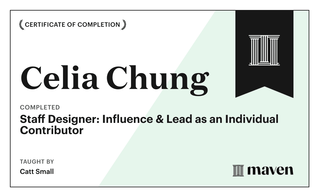 Certificate for Staff Designer: Influence & Lead as an Individual Contributor