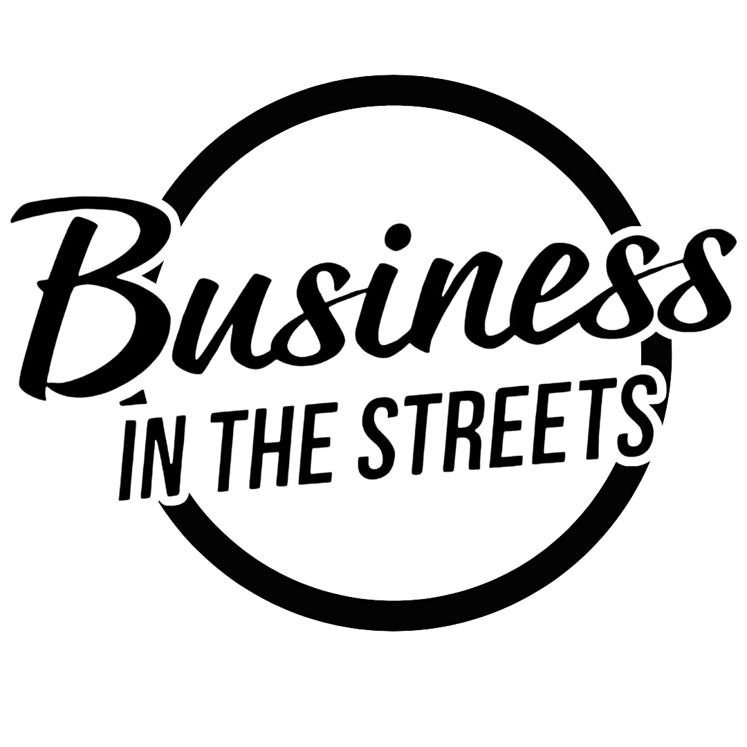 Business in the Streets