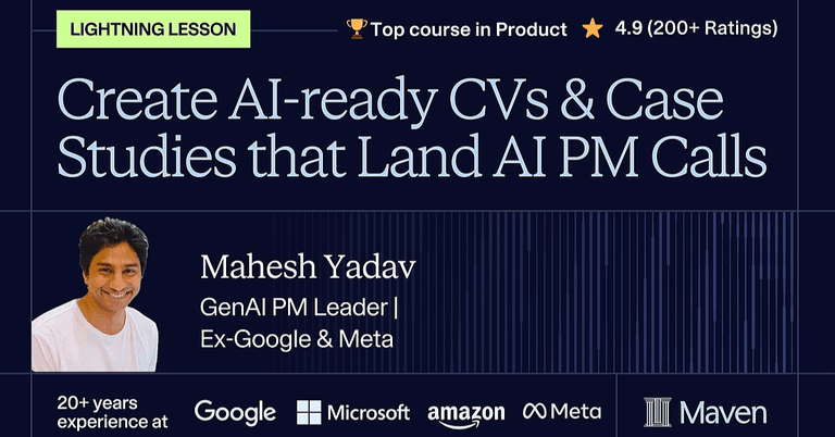 Create AI-Ready CVs & Case Studies That Land AI PM Calls cover image