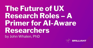 The Future of UX Research Roles – A Primer for AI-Aware Researchers