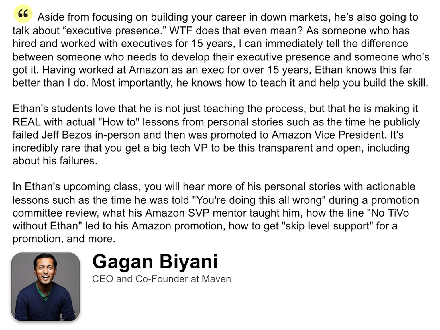 Read what Gagan Biyani, CEO and Co-Founder of Maven, said about the value of Ethan's course