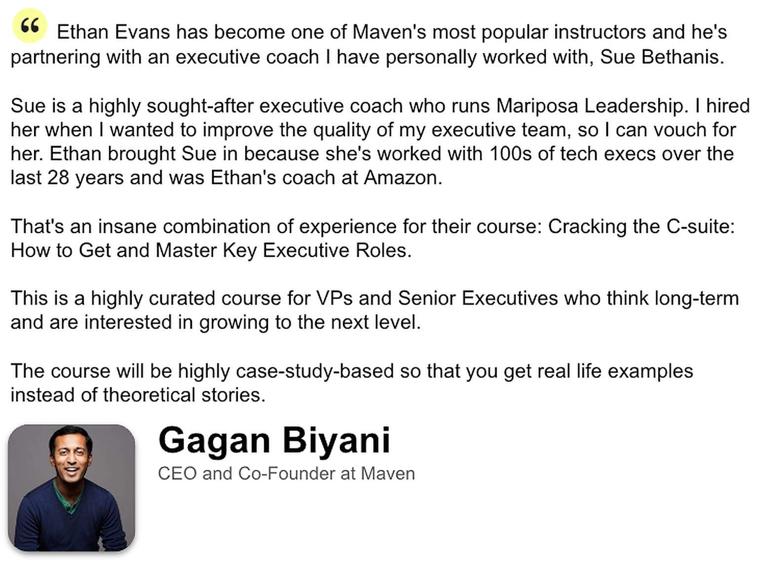 Read what Gagan Biyani, CEO and Co-Founder of Maven, said about the value of Ethan and Sue's course