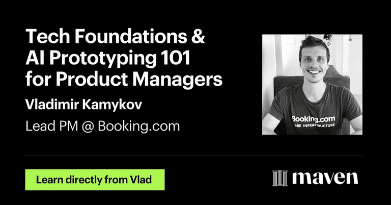 Tech Foundations & AI Prototyping 101 for PMs cover image