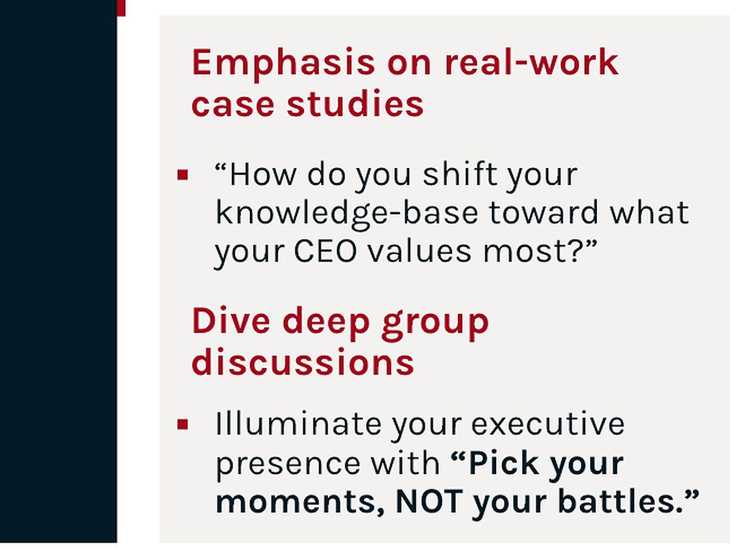 High emphasis on real-work case studies and dive deep group discussions