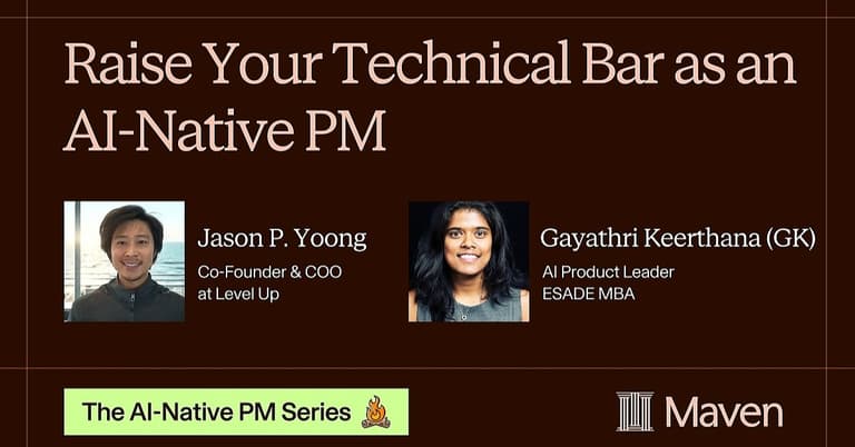 Raise Your Technical Bar as an AI-Native PM (63min Lightning Lesson) cover image