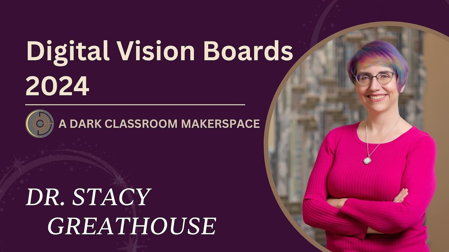 Digital Vision Boards 2024 by Dr. Stacy Greathouse on Maven