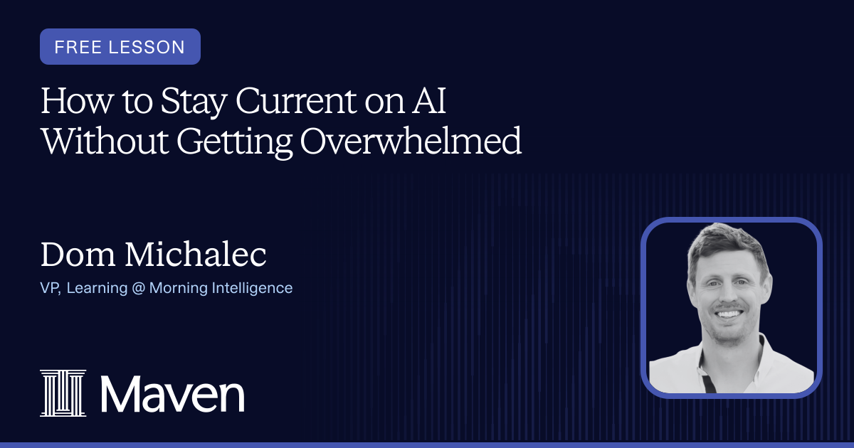 How to Stay Current on AI Without Getting Overwhelmed
