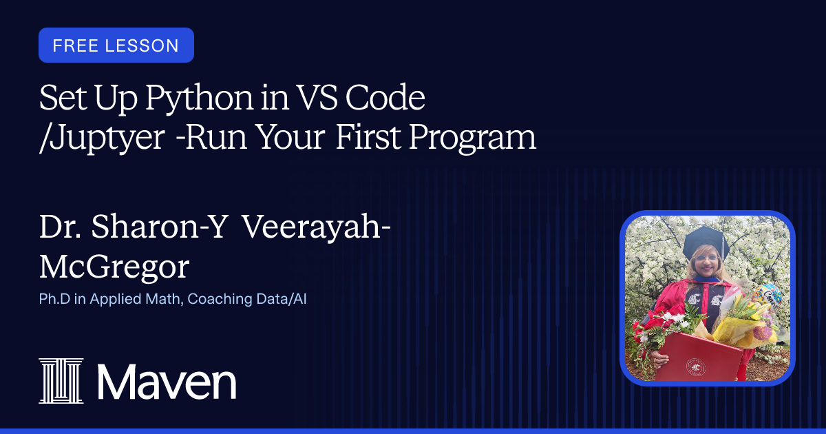 Set Up Python in VS Code /Juptyer -Run Your First Program