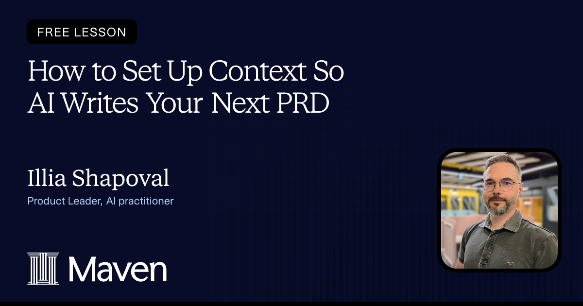 How to Set Up Context So AI Writes Your Next PRD cover image