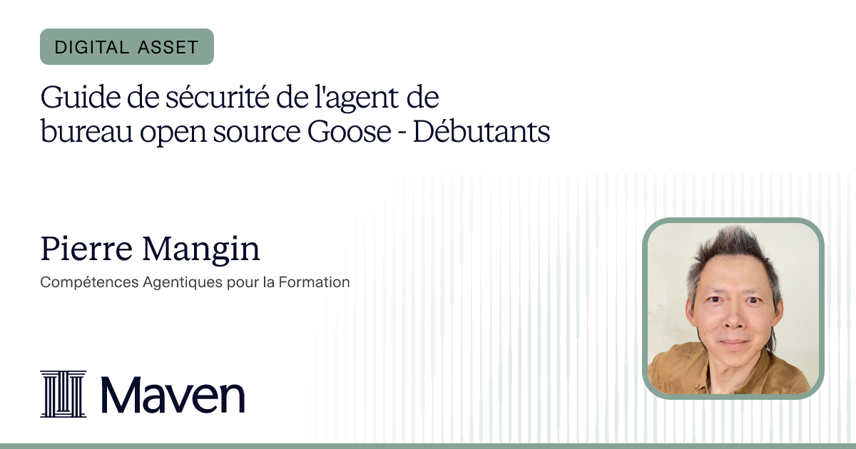 Guide de sécurité de l'agent de bureau open source Goose - Débutants cover image