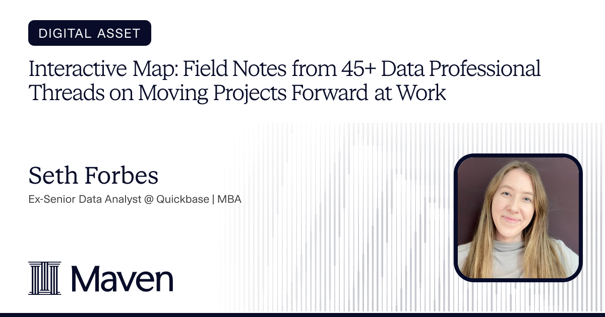 Interactive Map: Field Notes from 45+ Data Professional Threads on Moving Projects Forward at Work cover image